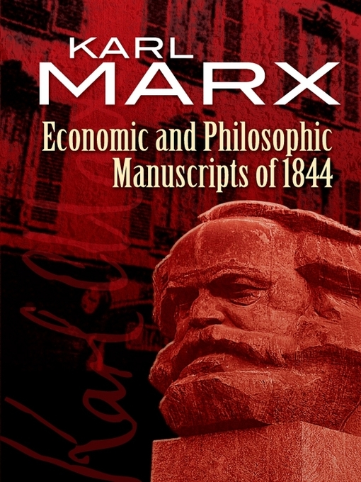 Title details for Economic and Philosophic Manuscripts of 1844 by Karl Marx - Available